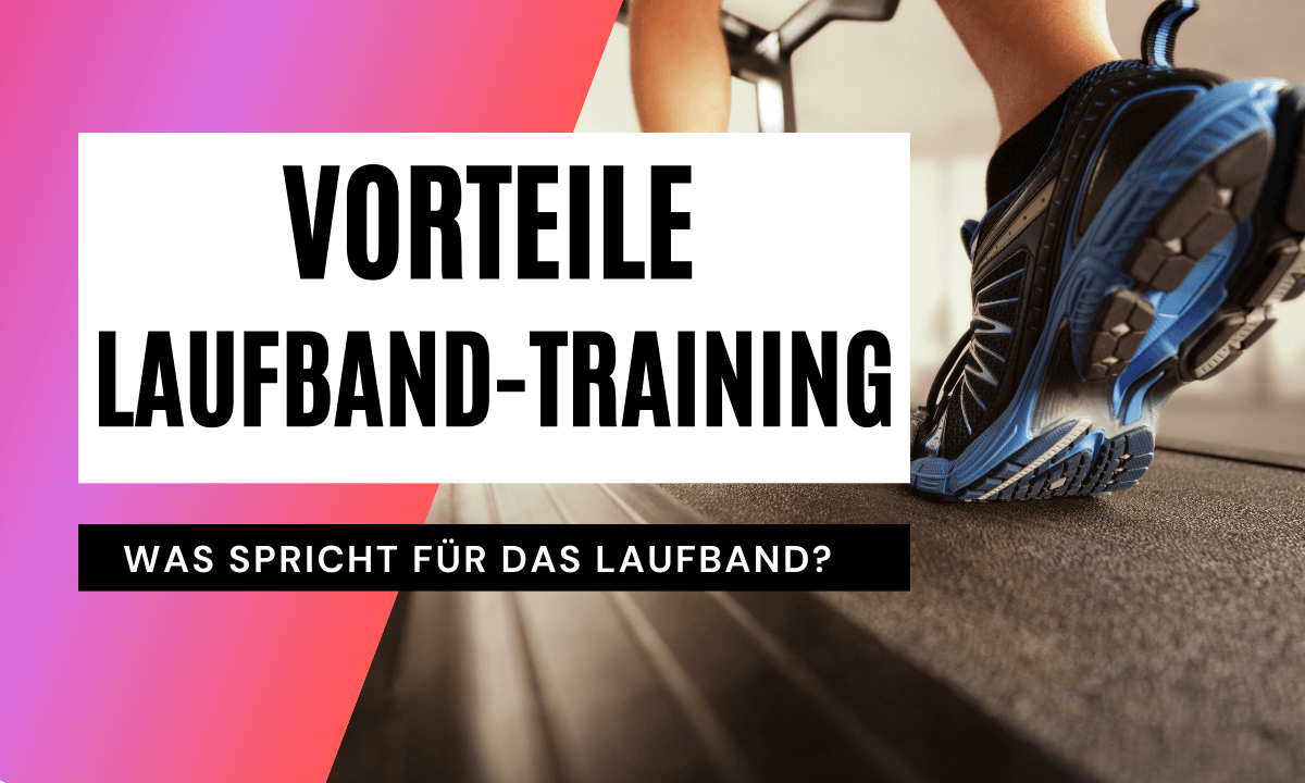 Vorteile eines Laufbands