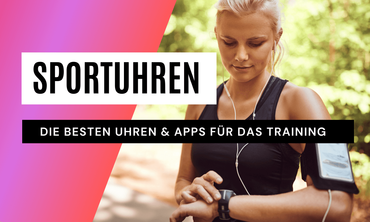 Die besten Laufuhren für das Lauftraining