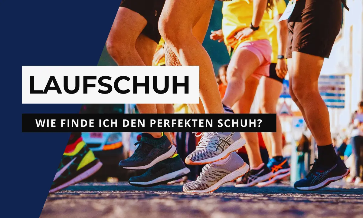 Welcher Laufschuh passt perfekt zu mir?