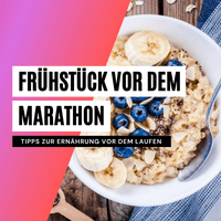 Frühstück vor dem Marathon