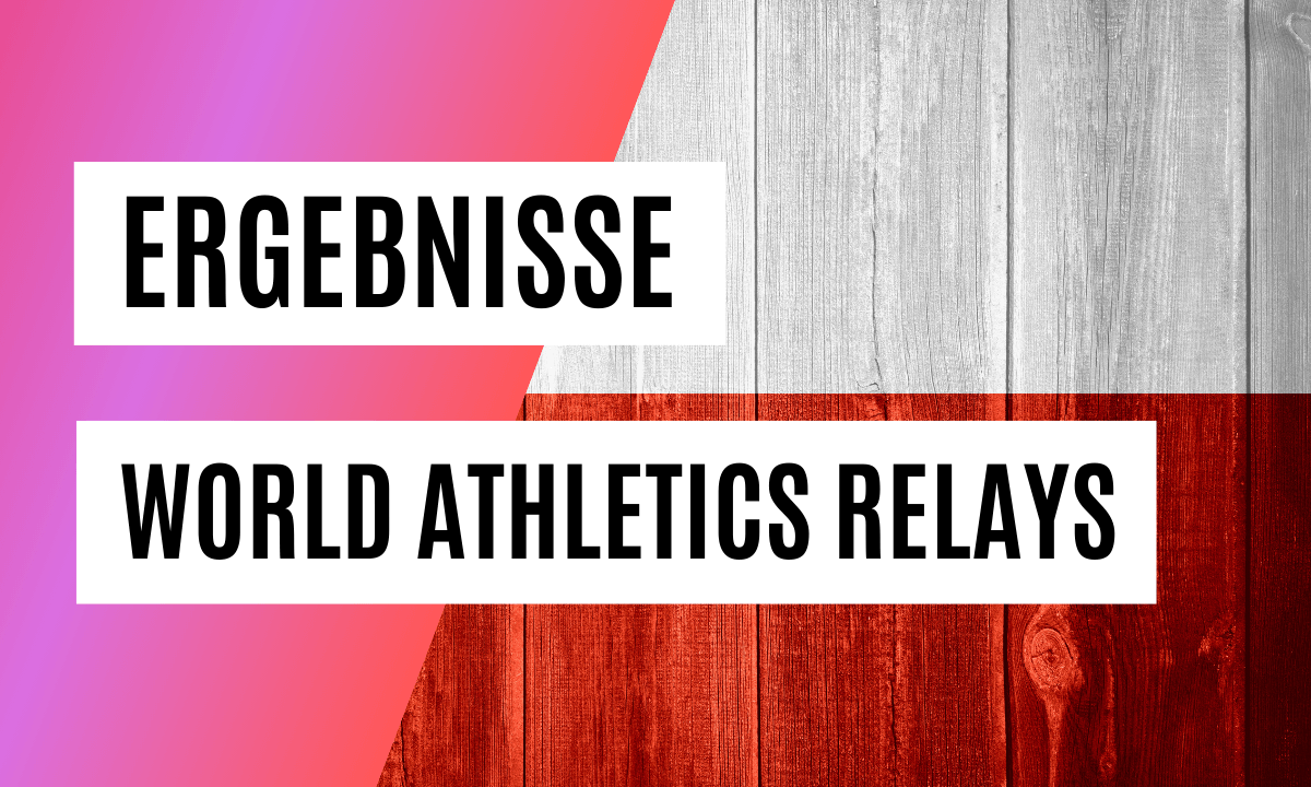 World Athletics Relays Silesa Results