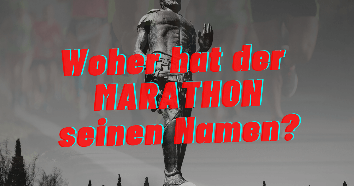 Wieso heißt der Marathon Marathon?