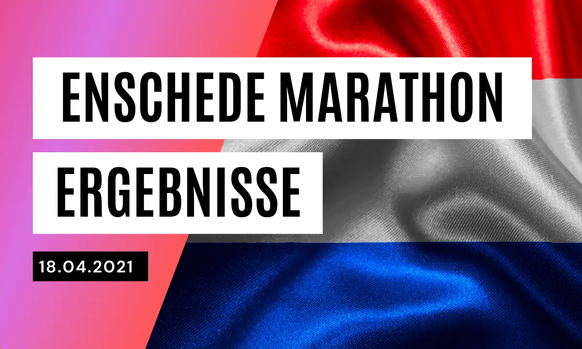 Ergebnisse / RESULTS Enschede Marathon 2021