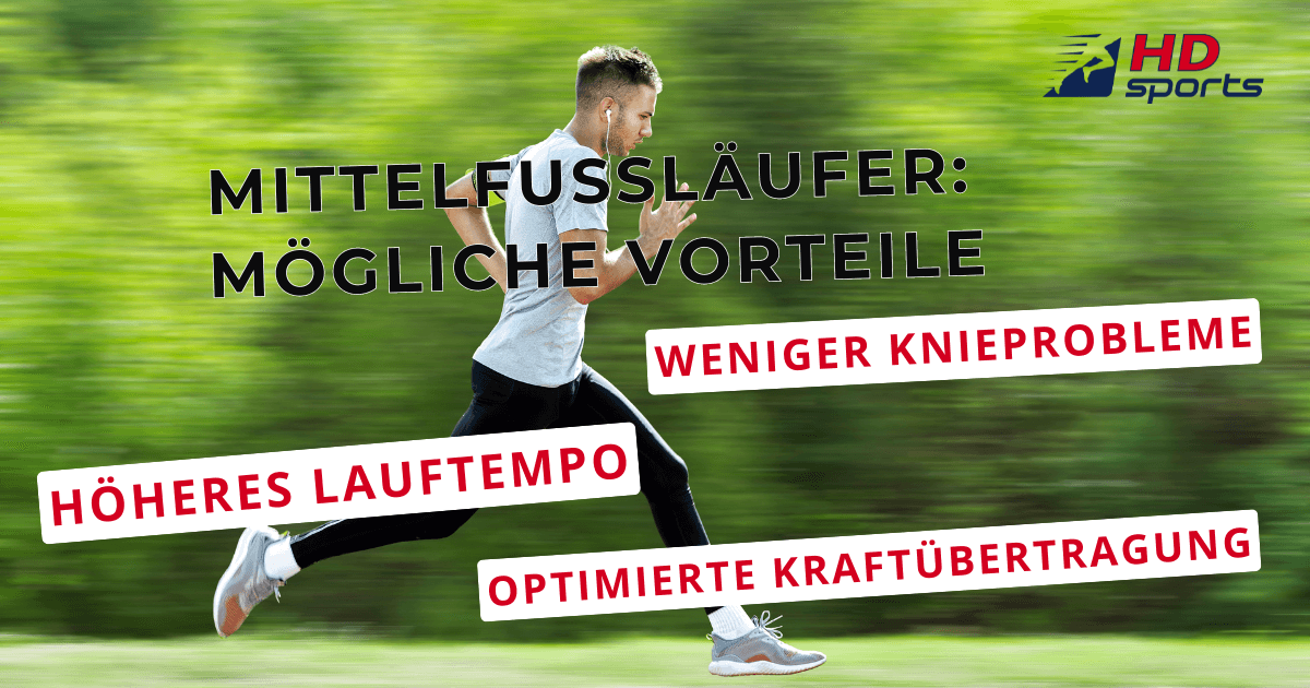 Die Vorteile bei einem Laufstil über den Mittelfuß