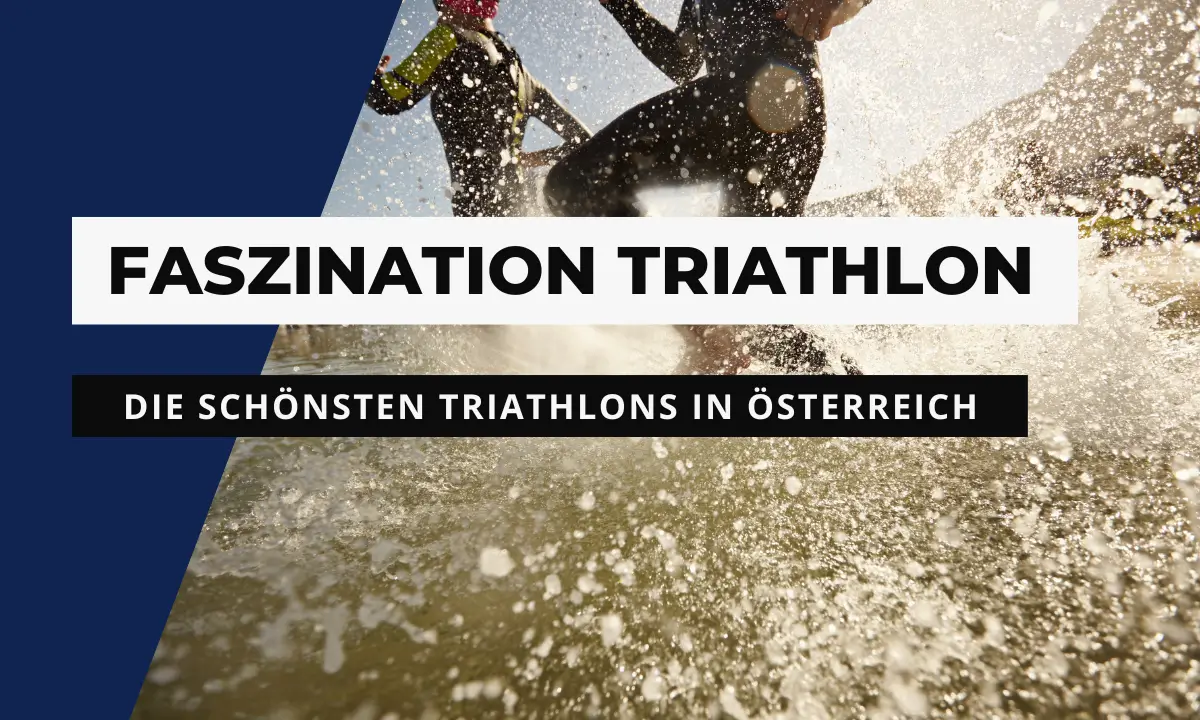 Die schönsten Triathlons in Österreich