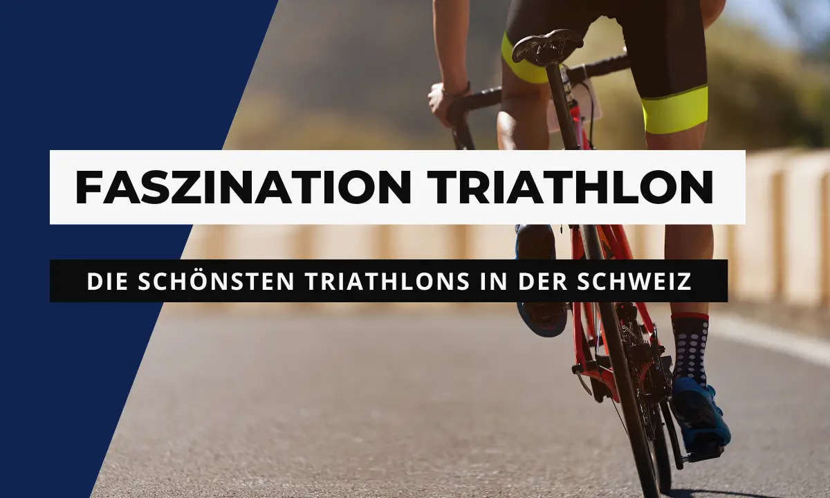 Die schönsten Triathlons in der Schweiz