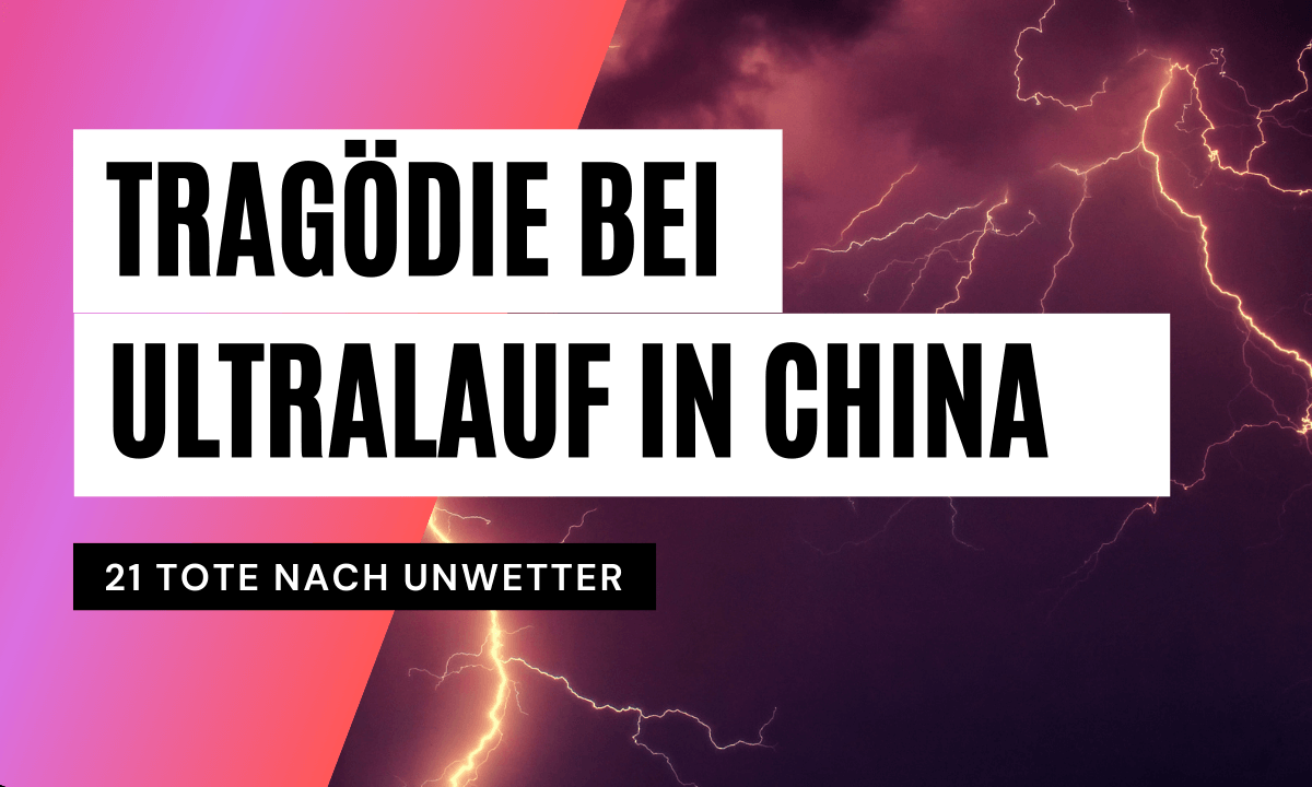 Ultramarathon in China: 21 Tote nach Sturm