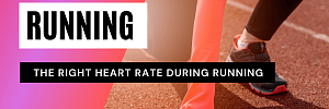 Running: The right heart rate
