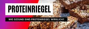 Wie gesund sind Proteinriegel wirklich?