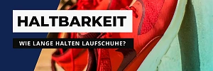 Haltbarkeit von Laufschuhen