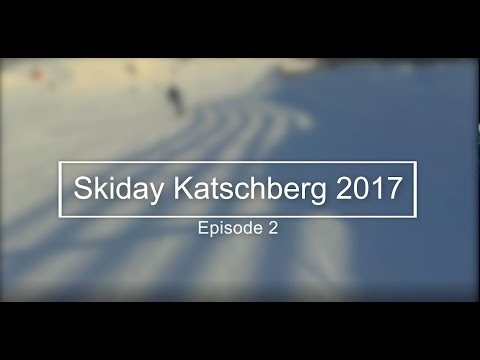 Ski Edit - Katschberg,Austria 2017- Full HD