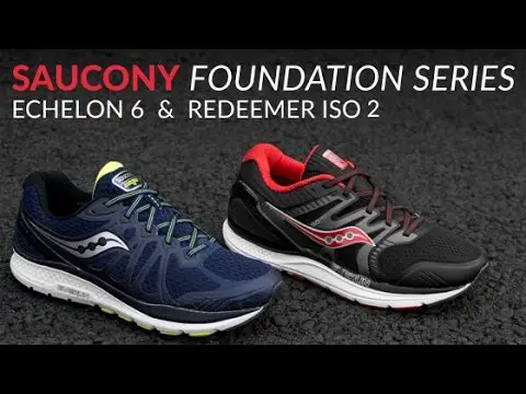 Saucony Echelon 6 &amp; Redeemer ISO 2 -