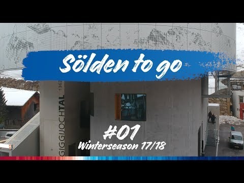 Sölden to go - Episode #01 Winterseason 17/18